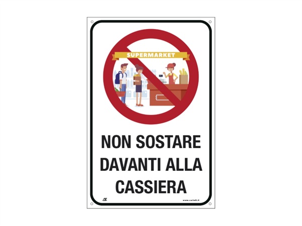 CARTELLI SEGNALATORI Cartello, non sostare davanti alla cassiera, alluminio, 20x30 cm