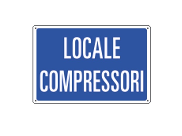 CARTELLI SEGNALATORI Cartello informazione "LOCALE COMPRESSORI" 30X20 CM