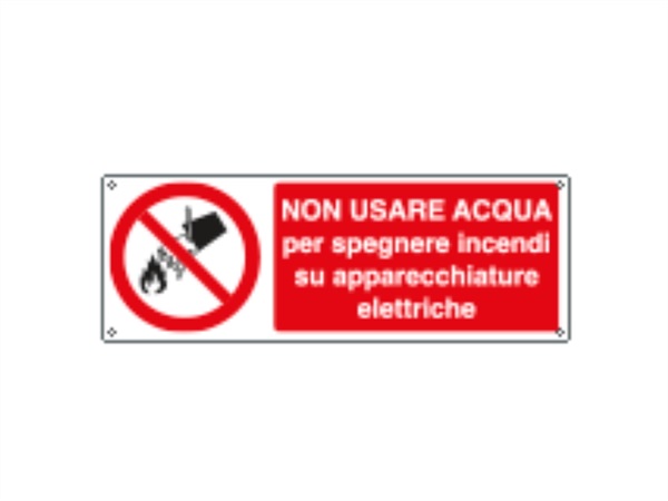 CARTELLI SEGNALATORI Cartello divieto "NON usare acqua su apparecchi elettrici" 35X12,5 CM